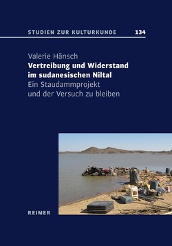 Vertreibung und Widerstand im sudanesischen Niltal von Hänsch,  Valerie