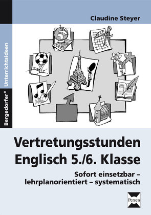 Vertretungsstunden Englisch 5./6. Klasse von Steyer,  Claudine