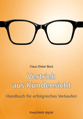 Vertrieb aus Kundensicht von Beck,  Claus-Dieter