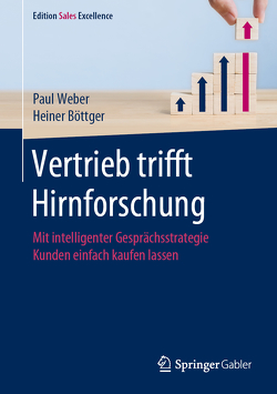 Vertrieb trifft Hirnforschung von Böttger,  Heiner, Weber,  Paul