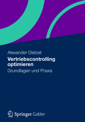 Vertriebscontrolling optimieren von Dietzel,  Alexander