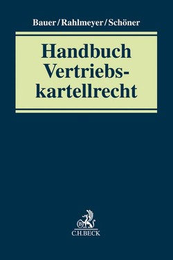 Vertriebskartellrecht von Bauer,  Michael, Budde,  Robert, Cholewa,  Martin, Crasemann,  Frederic, Duhe,  Tobias, Eckhoff,  Lars, Endres,  Peter, Freund,  Heinz-Joachim, Gayk,  Andreas, Hempel,  Rolf, Herbers,  Björn, Johnston,  Nantje, Neuhaus,  Kai, Neuthor,  Bernd, Rahlmeyer,  Dietmar, Reher,  Tim, Sakowski,  Paetrick, Schliffke,  Philipp, Schlimpert,  Denis, Schöner,  Markus, Soltau,  Christoff