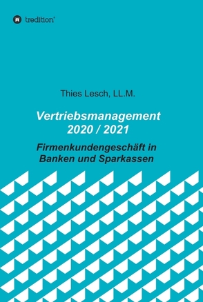 Vertriebsmanagement 2020 / 2021 von Lesch,  Thies