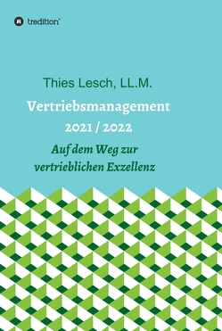 Vertriebsmanagement 2021 / 2022 von Lesch,  Thies