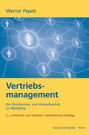 Vertriebsmanagement. von Pepels,  Werner