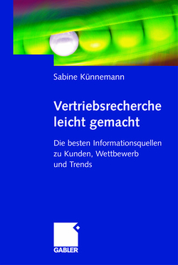 Vertriebsrecherche leicht gemacht von Künnemann,  Sabine