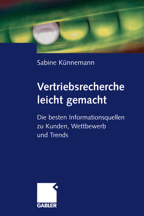 Vertriebsrecherche leicht gemacht von Künnemann,  Sabine