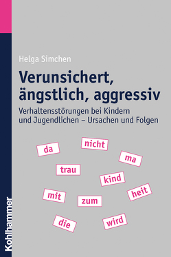 Verunsichert, ängstlich, aggressiv von Simchen,  Helga