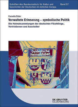 Verwaltete Erinnerung – symbolische Politik von Eisler,  Cornelia