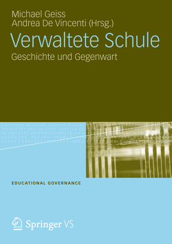 Verwaltete Schule von De Vincenti,  Andrea, Geiss,  Michael