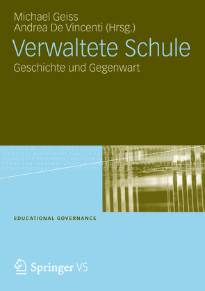 Verwaltete Schule von De Vincenti,  Andrea, Geiss,  Michael