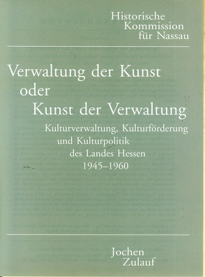 Verwaltung der Kunst oder Kunst der Verwaltung von Zulauf,  Jochen