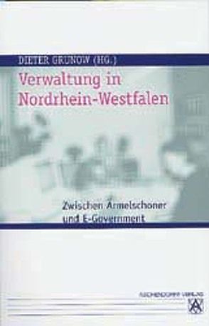 Verwaltung in Nordrhein-Westfalen von Grunow,  Dieter