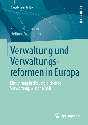 Verwaltung und Verwaltungsreformen in Europa von Kuhlmann,  Sabine, Wollmann,  Hellmut