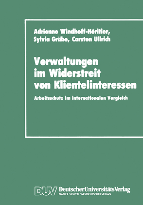 Verwaltungen im Widerstreit von Klientelinteressen von Windhoff-Héritier,  Adrienne