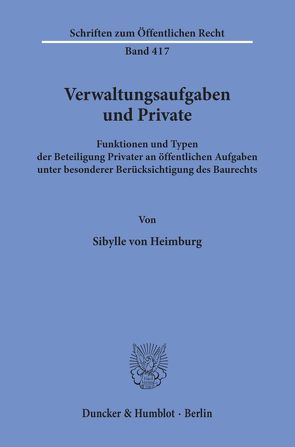 Verwaltungsaufgaben und Private. von Heimburg,  Sybille von