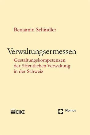 Verwaltungsermessen von Schindler,  Benjamin