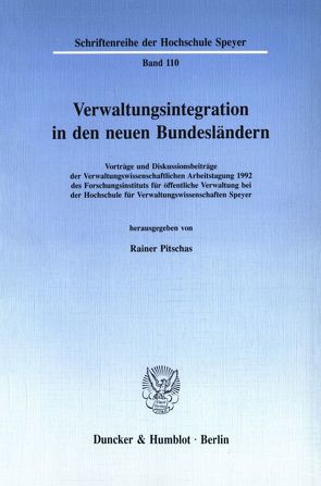 Verwaltungsintegration in den neuen Bundesländern. von Pitschas,  Rainer