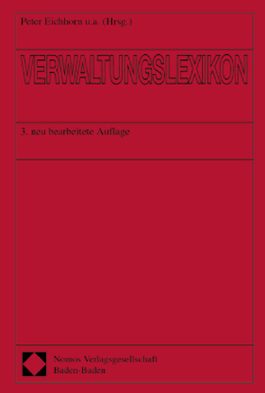 Verwaltungslexikon von Eichhorn,  Peter, Friedrich,  Peter, Jann,  Werner, Oechsler,  Walter A., Püttner,  Günter, Reinermann,  Heinrich