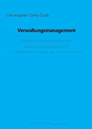 Verwaltungsmanagement von Cush,  Christopher