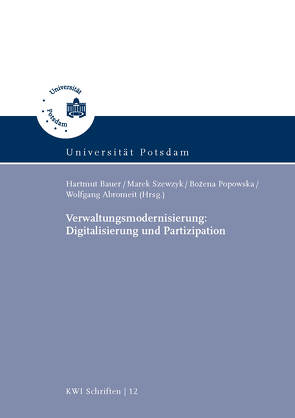 Verwaltungsmodernisierung von Abromeit,  Wolfgang, Alpha,  Jan-Ole, Bauer,  Hartmut, Fedorowicz,  Magdalena, Fuks,  Adrian, Jedrzejczak,  Maria, Krus,  Maciej, Meier,  Michael, Pawłowski,  Sławomir, Popowska,  Bożena, Sancewicz,  Paweł, Staniszewska,  Lucyna, Szewczyk,  Ewa, Szewczyk,  Marek, Ziemski,  Krystian