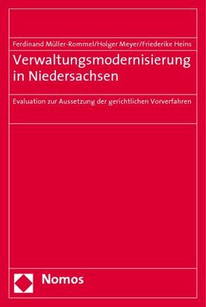 Verwaltungsmodernisierung in Niedersachsen von Heins,  Friederike, Meyer,  Holger, Müller-Rommel,  Ferdinand