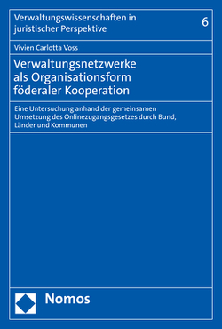 Verwaltungsnetzwerke als Organisationsform föderaler Kooperation von Voss,  Vivien Carlotta