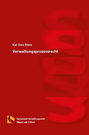 Verwaltungsprozessrecht von Riese,  Kai-Uwe