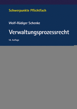 Verwaltungsprozessrecht von Schenke,  Wolf-Rüdiger