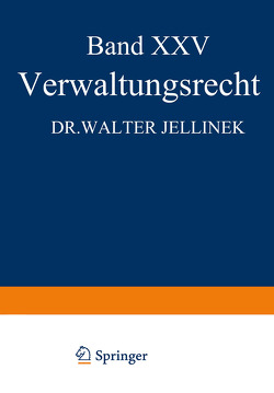 Verwaltungsrecht von Jellinek,  Walter, Kaskel,  Walter, Kohlrausch,  Eduard, Spiethoff,  A.