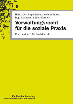 Verwaltungsrecht für die soziale Praxis von Baltes,  Joachim, Kessler,  Rainer, Palsherm,  Ingo, Papenheim,  Heinz-Gert