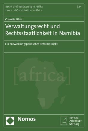 Verwaltungsrecht und Rechtsstaatlichkeit in Namibia von Glinz,  Cornelia