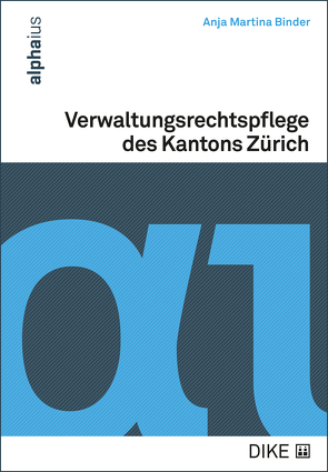 Verwaltungsrechtspflege des Kantons Zürich von Binder,  Anja Martina