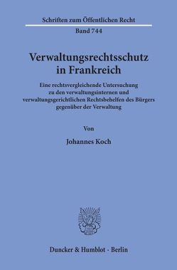 Verwaltungsrechtsschutz in Frankreich. von Koch,  Johannes