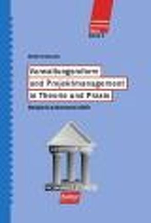 Verwaltungsreform und Projektmanagement in Theorie und Praxis von Busse-Souchon,  Heinrich, Christiansen,  Rolf, Dworatschek,  Sebastian, Griesche,  Detlef