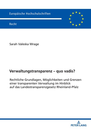 Verwaltungstransparenz – quo vadis? von Wrage,  Sarah