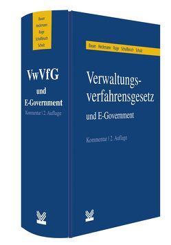 Verwaltungsverfahrensgesetz (VwVfG) und E-Government von Ademmer,  Christian, Albrecht,  Florian, Bauer,  Rainer, Denkhaus,  Wolfgang, Fischer-Dieskau,  Stefanie, Heckmann,  Dirk, Keller-Herder,  Jutta, Lapp,  Thomas, Luch,  Anika D., Preuss,  Peter, Reidt,  Olaf, Reinker,  Johanna, Ritgen,  Klaus, Ruge,  Kay, Schallbruch,  Martin, Schiller,  Gernot, Schulz,  Sönke E., Seckelmann,  Margrit, Skrobotz,  Jan, Stein,  Katrin, Steinmetz,  Wolfhard, Völzke,  Andreas