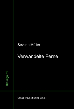 Verwandelte Ferne von Müller,  Severin