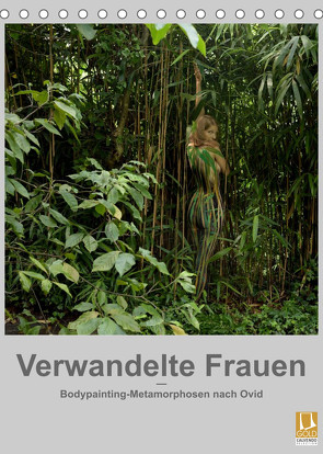 Verwandelte Frauen – Bodypainting-Metamorphosen nach Ovid (Tischkalender 2023 DIN A5 hoch) von fru.ch