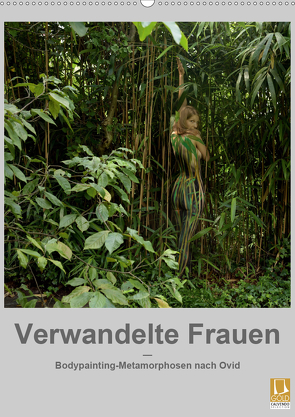 Verwandelte Frauen – Bodypainting-Metamorphosen nach Ovid (Wandkalender 2021 DIN A2 hoch) von fru.ch