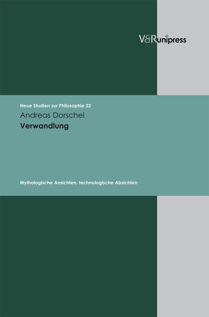 Verwandlung von Cramer,  Konrad, Dorschel,  Andreas, Stolzenberg,  Jürgen, Wiehl,  Reiner