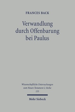 Verwandlung durch Offenbarung bei Paulus von Back,  Frances