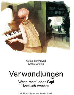 Verwandlungen von Ehrenzweig,  Natalie, Staub,  Kerstin, Swietlik,  Iwona