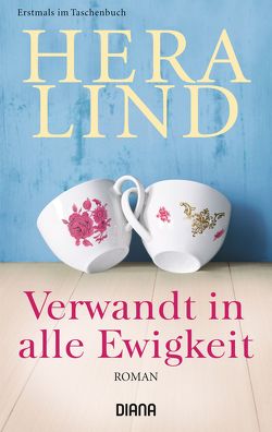 Verwandt in alle Ewigkeit von Lind,  Hera