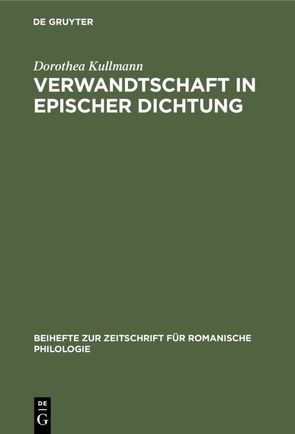 Verwandtschaft in epischer Dichtung von Kullmann,  Dorothea