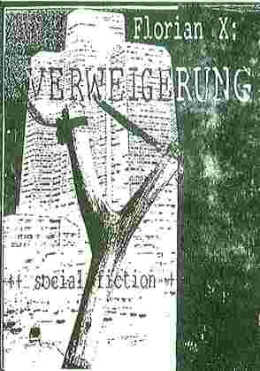 Verweigerung von X,  Florian