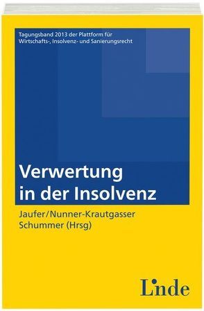 Verwertung in der Insolvenz von Jaufer,  Clemens, Nunner-Krautgasser,  Bettina, Schummer,  Gerhard