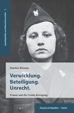 Verwicklung. Beteiligung. Unrecht. von Bitunjac,  Martina