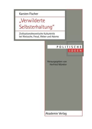 „Verwilderte Selbsterhaltung“ von Fischer,  Karsten