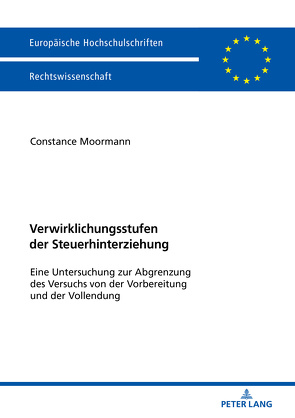 Verwirklichungsstufen der Steuerhinterziehung von Moormann,  Constance